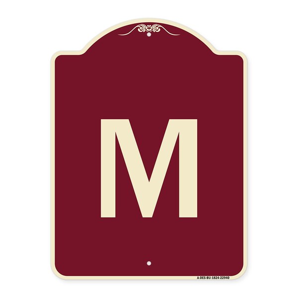 Designer Series Sign W/ Letter M, Burgundy Heavy-Gauge Aluminum Sign, 24" x 18", BU-1824-22940